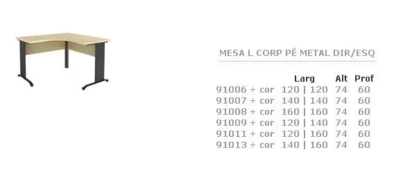 Mesa L Corporativa Pé de Metal Direito/Esquerdo · código 126