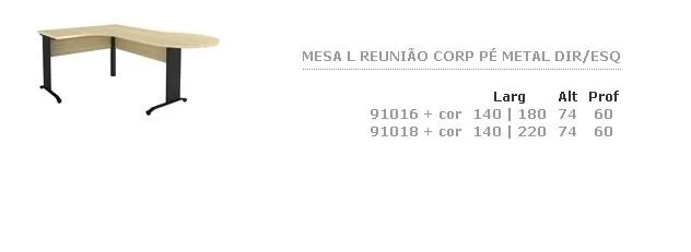 Mesa L Reunião Corporativa Pé de Metal Direito/Esquerdo · código 127
